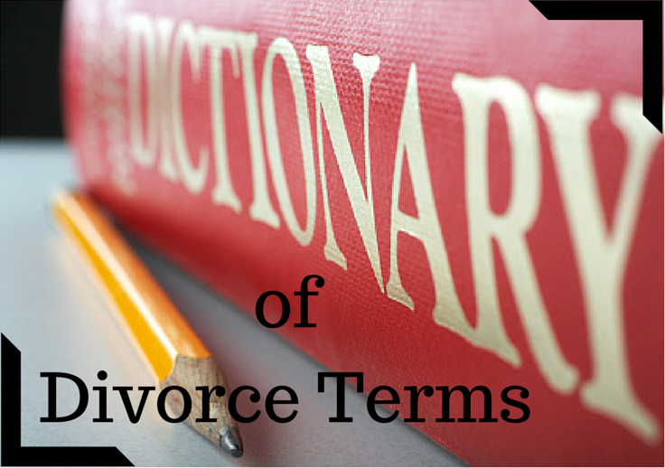Dictionary of Divorce Terms by BJ Mann Mediation Services