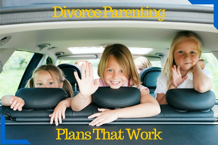 Divorce Parenting Plans That Work